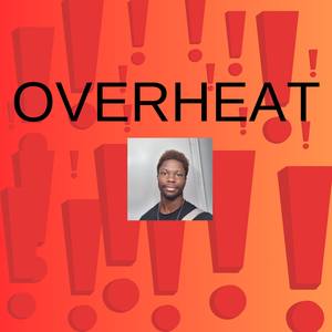 Overheat