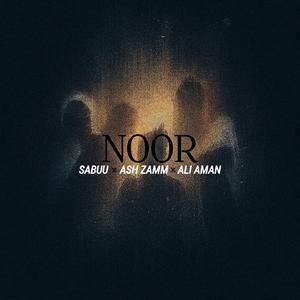 Noor (feat. Ashh Zam, Ali aman & SAYF)