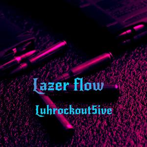Lazer flow
