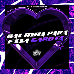 Balinha para Essa Garota