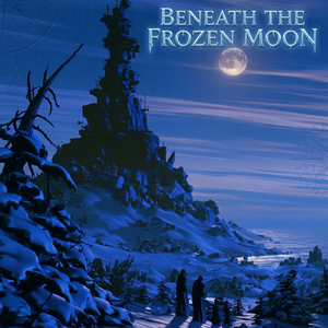 Beneath the Frozen Moon