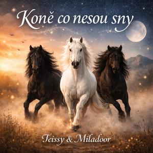 Koně co nesou sny