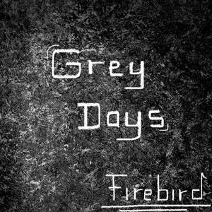 Grey Days