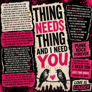 thing needs thing & i need u