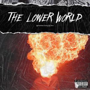 The Lower World (feat. Toro)