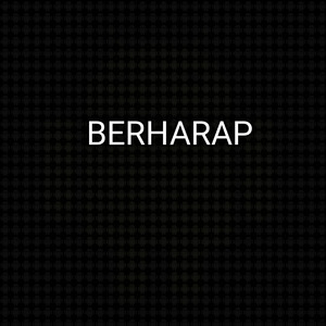 BERHARAP