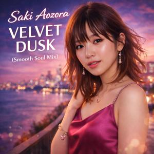 Velvet Dusk (feat. Saki Aozora)
