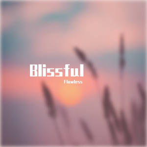 【Free Beat】'Blissful'