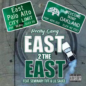 East 2 The East (feat. Seminary Tiff, Lil Sauce, King Phia & Calina G)
