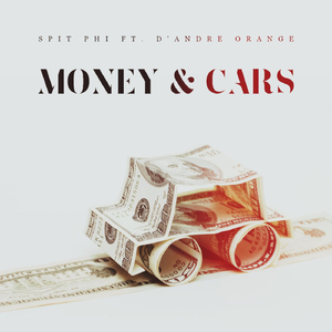 Money & Cars (feat. D'andre O'range)