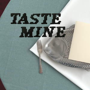 TASTE MINE