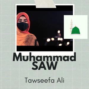 Muhammad SAW Tawseefa Ali