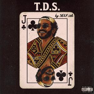 T.D.S. (This Dope Shit)