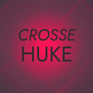 Crosse Huke