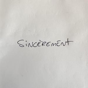 SINCÈREMENT