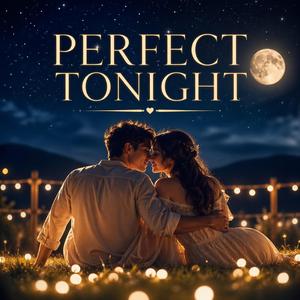 PERFECT TONIGHT