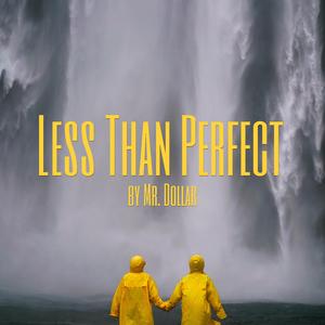 Less Than Perfect