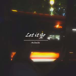 Let it Go（PROD.RED KILLER X K4PE）