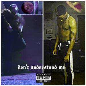 don't understand me