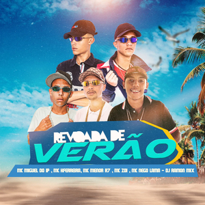 Revoada de Verão (feat. MC Zói, MC NEGO LAMA & DJ Ramon Mix)
