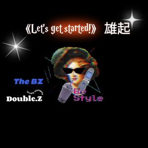《Let's get started!》雄起（prod.dy JerryRunItUp）