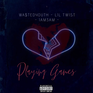 Playing Games (feat. Lil Twist & IAM3AM)