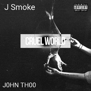 Cruel World (feat. J0HN THOO)