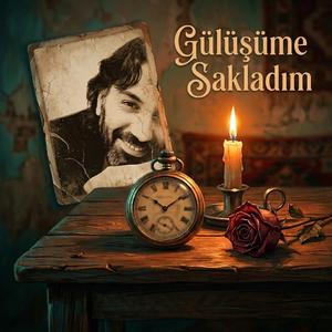 Gülüşüme Sakladım