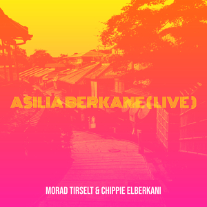 Asilia Berkane (Live)
