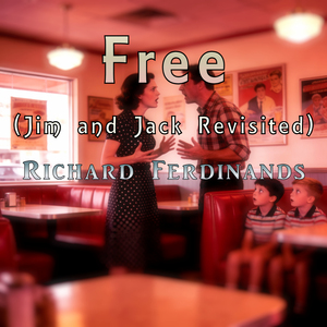 Free (Jim and Jack Revisited)