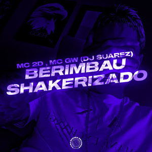 BERIMBAU SHAKERIZADO