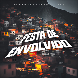 Festa De Envolvido