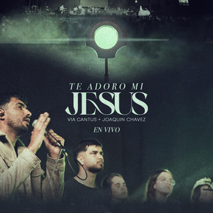 Te Adoro Mi Jesús (En vivo)