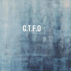 G.T.F.O