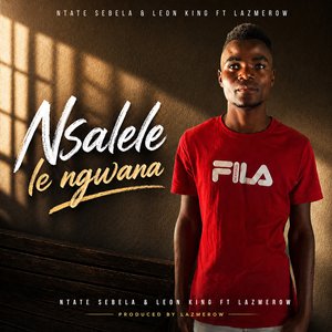 Nsalele Le Ngwana