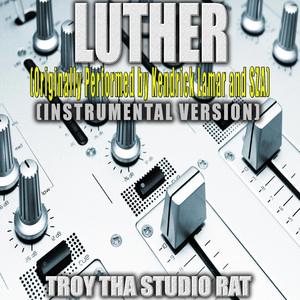 Luther (Originally Performed by Kendrick Lamar and SZA) (Instrumental Version)