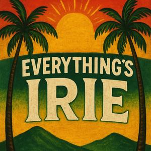 Everything's Irie