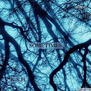 Sometimes