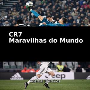Cr7 Maravilhas do Mundo