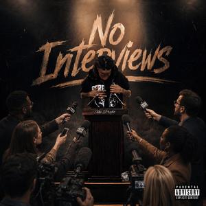 No Interviews