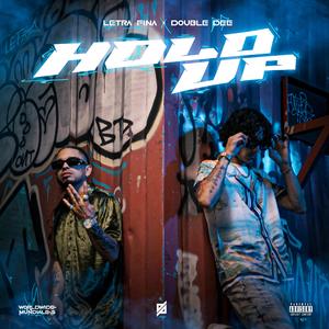 Hold Up (feat. Double Dee)