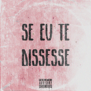 Se Eu Te Dissesse