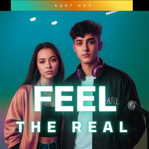 Feel The Real