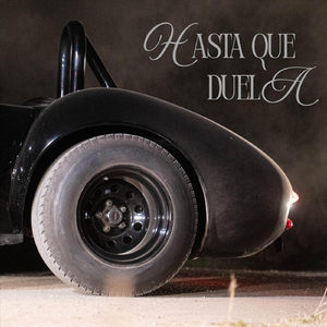 Hasta Que Duela