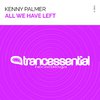 Kenny Palmer - All We Have Left (Radio Mix)