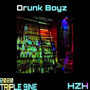 Drunk Boyz（Prod.ShootatheLit）