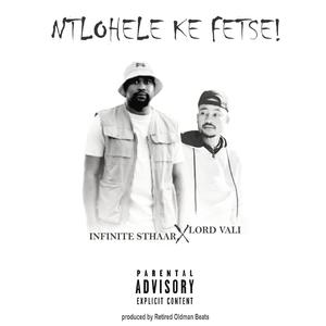 Ntlohele Ke Fetse! (feat. Lord Vali)