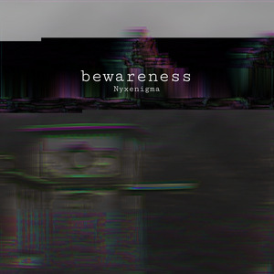 bewareness
