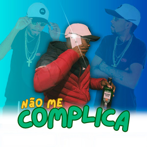 Nao me Complica