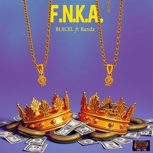 F.N.K.A (feat. Randz) (Radio Edit)